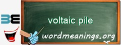 WordMeaning blackboard for voltaic pile